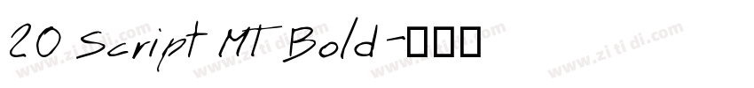 20 Script MT Bold字体转换